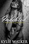 Indebted by Kylie Walker