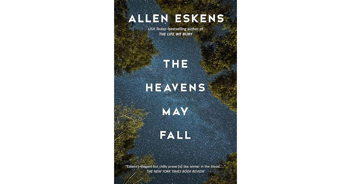 The Heavens May Fall Detective Max Rupert 3 By Allen Eskens