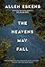 The Heavens May Fall (Detective Max Rupert #3)