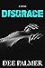 Disgrace (The Disgrace Tril...