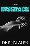 Disgrace by Dee Palmer