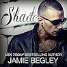 Shade by Jamie Begley