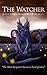 The Watcher: And the Origins of Magic (The Gates of Oblivion)