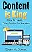 Content is King by Steve McDonald