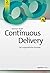 Continuous Delivery: Der pragmatische Einstieg (German Edition)