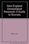 New England Genealogical Research: A Guide to Sources