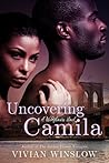 Uncovering Camila by Vivian Winslow