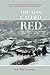 The Man Called Red: An Autobiography of a Guide and Outfitter in Northern British Columbia
