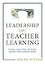 Leadership for Teacher Lear...