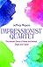 Impressionist Quartet: The Intimate genius of Manet and Morisot, Degas and Cassatt