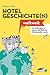 Hotelgeschichten Weltweit - 75 Herbergen, in denen das Bett zur Nebensache wurde