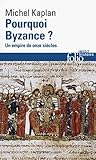 Pourquoi Byzance?...