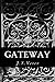 Gateway by J.S. Veter Gateway by J.S. Veter