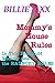 Mommy's House Rules: A Forbidden Taboo Household Erotic Tale