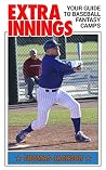 Extra Innings: Your Guide to Baseball Fantasy Camps