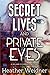 Secret Lives and Private Eyes by Heather Weidner Secret Lives and Private Eyes by Heather Weidner