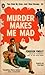 murder makes me mad