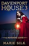 A Mother's Love (Davenport House #3)