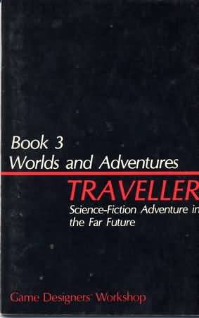 Traveller Book 3: Worlds and Adventures