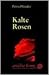 Kalte Rosen Gesamttitel by Petra Pfänder