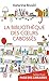 La bibliothèque des cœurs cabossés