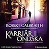 Karriär i ondska by Robert Galbraith