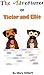 The Adventures of Victor and Ellie - 1 by Mary Gilbert