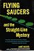 Flying Saucers and the Stra...