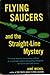 Flying Saucers and the Straight-Line Mystery