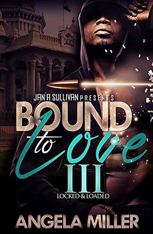 Bound to Love 3: Locked and Loaded (Kindle Edition)