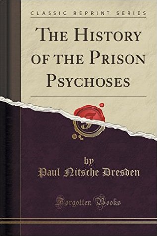 The History of the Prison Psychoses (Nook)