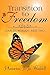 Transition to Freedom by J'Anmetra Jojo Waddell