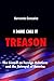 I Dare Call It Treason: The...