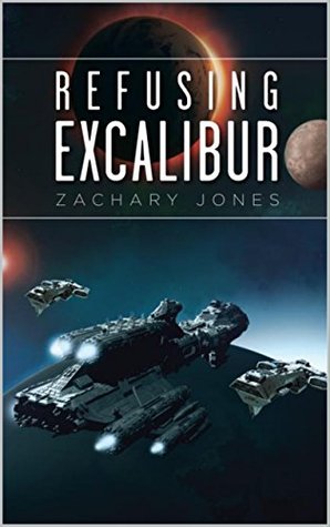 Refusing Excalibur (Kindle Edition)