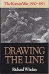 Drawing the Line: The Korean War, 1950-1953
