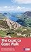 Coast to Coast Walk: The Classic High-Level Walk from Irish Sea to North Sea