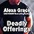 Deadly Offerings (Deadly Trilogy, #1)
