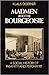 Madmen and the Bourgeoisie:...