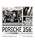 Porsche 356: The Engine Handbook: An Engine Assembly Guide