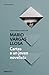 Cartas a un joven novelista by Mario Vargas Llosa Cartas a un joven novelista by Mario Vargas Llosa
