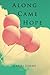 Along Came Hope: Full Color...