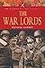 The War Lords (Pen & Sword Military Classics)