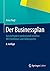 Der Businessplan: Geschäfts...