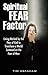 Spiritual Fear Factor by Tim Abraham