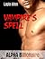 Vampire's Spell: Alpha Bill...