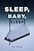 Sleep, Baby, Sleep