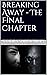 Breaking Away - The Final C...