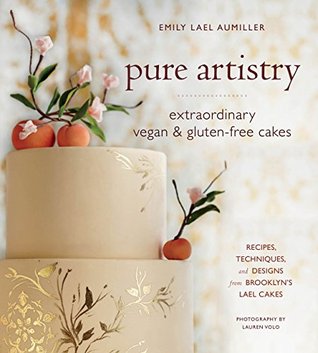 Pure Artistry: Extraordinary Vegan and Gluten-Free Cakes – Sugar Flowers, Fondant, and Stunning Designs for Celebration Desserts (Kindle Edition)