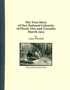 The True Story of Our National Calamity of Flood, Fire and Tornado