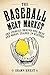 Baseball Meat Market: The Stories Behind the Best and Worst Trades in History